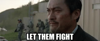 let them fight.gif